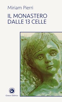 Immagine copertina libro Il monastero dalle 13 celle