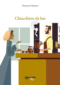 Immagine copertina libro Chiacchiere da bar