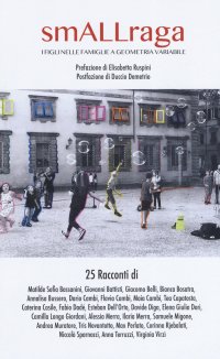Immagine copertina libro smALLraga. I figli nelle famiglie a geometria variabile