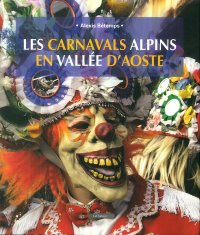Immagine copertina libro Les carnavals alpins en Vallée d'Aoste