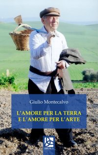 Immagine copertina libro L'amore per la terra e l'amore per l'arte