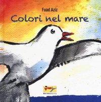 Immagine copertina libro Colori nel mare. Ediz. a colori