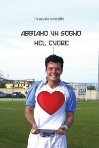 Immagine copertina libro Abbiamo un sogno nel cuore