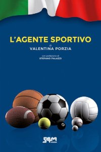 Immagine copertina libro L'agente sportivo. Nuova ediz.