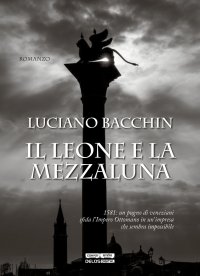 Immagine copertina libro Il leone e la mezzaluna
