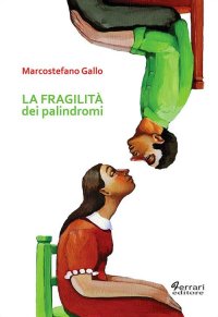 Immagine copertina libro La fragilità dei palindromi