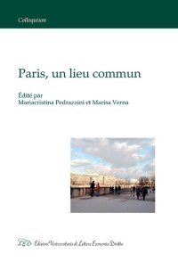 Immagine copertina libro Paris, un lieu commun. Ediz. italiana e francese