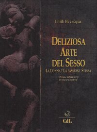Immagine copertina libro La deliziosa arte del sesso