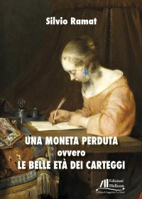 Immagine copertina libro Una moneta perduta ovvero le belle età dei carteggi