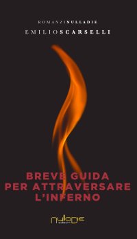 Immagine copertina libro Breve guida per attraversare l’inferno