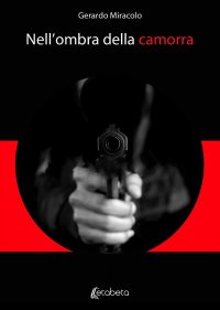 Immagine copertina libro Nell'ombra della camorra
