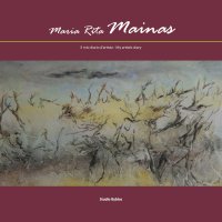 Immagine copertina libro Maria Rita Mainas. Il mio diario d'artista. Ediz. italiana e inglese