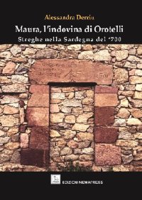 Immagine copertina libro Maura, l'indovina di Orotelli. Streghe nella Sardegna del '700