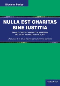 Immagine copertina libro Nulla est charitas sine Iustitia. Saggi di diritto canonico