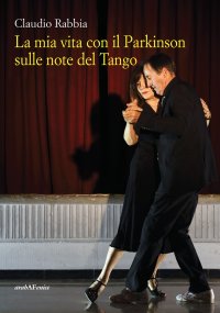 Immagine copertina libro La mia vita con il Parkinson sulle note del Tango