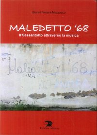 Immagine copertina libro Maledetto '68. Il Sessantotto attraverso la musica