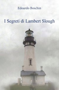 Immagine copertina libro I segreti di Lambert Slough