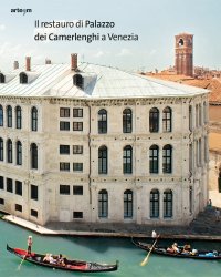 Immagine copertina libro Il restauro di Palazzo dei Camerlenghi a Venezia