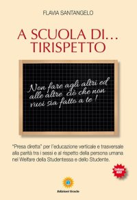 Immagine copertina libro A scuola di... Tirispetto