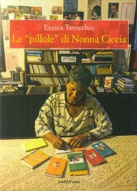 Immagine copertina libro Le «pillole» di Nonna Ciccia