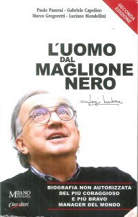 Immagine copertina libro L'uomo dal maglione nero. Biografia non autorizzata del più coraggioso e più bravo manager del mondo