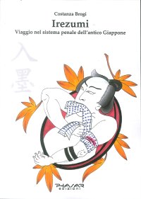 Immagine copertina libro Irezumi. Viaggio nel sistema penale dell’antico Giappone