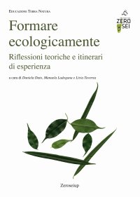 Immagine copertina libro Formare ecologicamente. Riflessioni teoriche e itinerari di esperienza