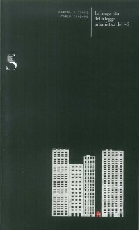 Immagine copertina libro La lunga vita della legge urbanistica del '42