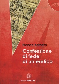 Immagine copertina libro Confessione di fede di un eretico