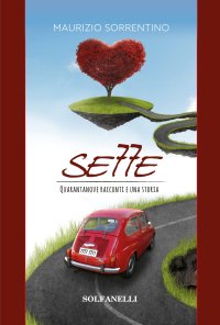 Immagine copertina libro Sette. Quarantanove racconti e una storia