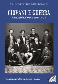 Immagine copertina libro Giovani e guerra. Una scuola al fronte 1914-1920