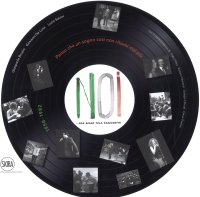 Immagine copertina libro Noi. Non erano solo canzonette (1958-1982). Ediz. a colori