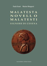 Immagine copertina libro Malatesta Novello Malatesti. Signore di Cesena