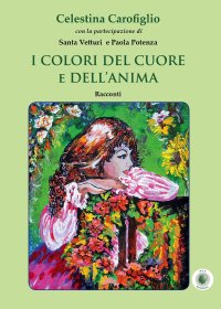 Immagine copertina libro I colori del cuore e dell'anima