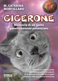 Immagine copertina libro Cicerone. Memorie di un gatto geneticamente potenziato