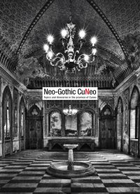 Immagine copertina libro Neo-gothic Cuneo. Topics and itineraries in the province of Cuneo