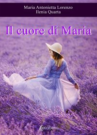 Immagine copertina libro Il cuore di Maria. Nuova ediz.