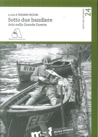 Immagine copertina libro Sotto due bandiere. Avio nella grande guerra