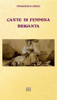 Immagine copertina libro Canto di femmina briganta