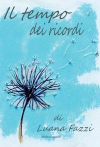 Immagine copertina libro Il tempo dei ricordi