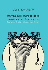 Immagine copertina libro Immaginari antropologici. Annibale Ruccello