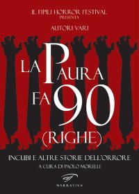 Immagine copertina libro La paura fa 90 (righe). Incubi e altre storie dell’orrore