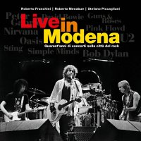 Immagine copertina libro Live in Modena. Quarant'anni di concerti nella città del rock