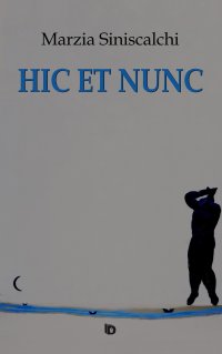 Immagine copertina libro Hic et nunc