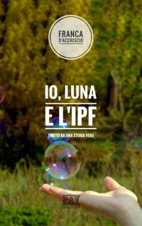 Immagine copertina libro Io, Luna e l'IPF