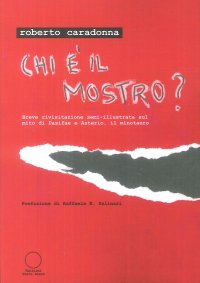 Immagine copertina libro Chi è il mostro? Breve rivisitazione semi-illustrata sul mito di Pasifae e Asterio, il minotauro