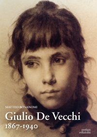 Immagine copertina libro Giulio De Vecchi 1867-1940
