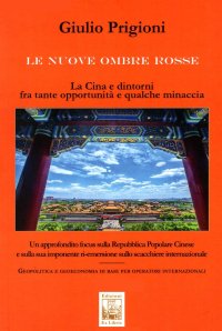 Immagine copertina libro Le nuove Ombre Rosse. La Cina e dintorni fra tante opportunità e qualche minaccia