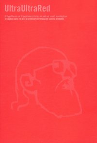 Immagine copertina libro UltraUltraRed. 10 ipotesi sulle 10 tesi preliminari sull'indagine sonora militante. Ediz. inglese e italiana. Con CD-Audio