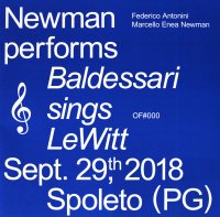 Immagine copertina libro Newman performs Baldessarri sings Lewitt. Sept. 29th, 2018 Spoleto (PG). Ediz. italiana e inglese